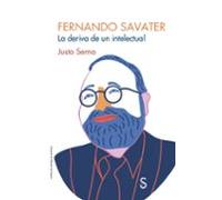 Fernando Savater: La deriva de un intelectual (Cuentahilos)