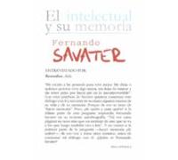 Fernando Savater: El Intelectual Y Su Memoria