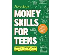 Ferne Bowe Money Skills for Teens (Tapa blanda) Essential Life Skills for Teens