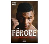 Féroce: La genèse de Mike Tyson
