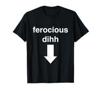 Feroz dihh Viral fyp Jerga Regalo Divertido Big Text Gen Z Camiseta