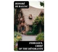 Ferragus Chief Of The Dévorants (ebook)