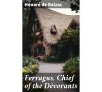 Ferragus Chief Of The Dévorants (ebook)