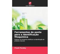 Ferramentas de ponta para a identificação fitoquímica