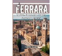 Ferrara Travel Guide for Family Adventure 2025