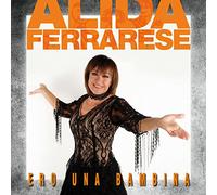 Ferrarese Alida - Ero Una Bambina