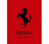 FERRARI. AUTOS ICÓNICOS, POTENCIA LEGENDARIA Y PASION POR LA COMPETICIÓN: La Leyenda de una Pasion