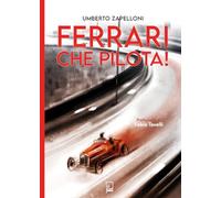 Ferrari che pilota! (Ad maiora semper!)