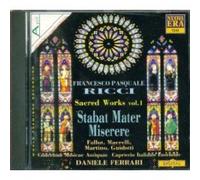 Ferrari, Daniele - Francesco Pasquale Ricci: Sacred Works Vol. 1 - Stabat Mater