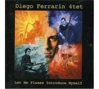 Ferrarin Diego Quartet - Let Me Introduce Myself