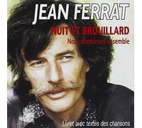 Ferrat, Jean - Nuit et brouillard : Nous dormirons ensemble