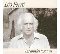 Léo Ferré - Les Annees Toscanes