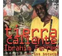 Ferrer, Ibrahim - Tierra Caliente