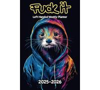 Ferret Fuck It Left Handed Weekly Planner: 2 Year, 104 Week Sunday to Saturday Calendar | Gift For People Who Love Small Pets, Domestic Animal Lovers ... and Badass Quotations | 6 x 9 Inches | v1