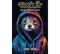 Ferret Fuck It Left Handed Weekly Planner: 2 Year, 104 Week Sunday to Saturday Calendar | Gift For People Who Love Small Pets, Domestic Animal Lovers ... and Badass Quotations | 6 x 9 Inches | v1