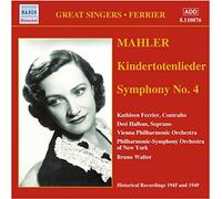 Ferrier - Mahler : Kindertotenlieder ; Symphonie n° 4