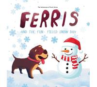 Ferris and the Fun-Filled Snow Day