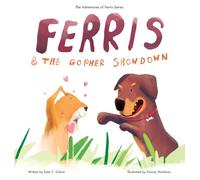 Ferris and the Gopher Showdown (The Adventures of Ferris)