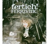 Ferris Mc - Fertich!