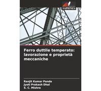 Ferro duttile temperato: lavorazione e proprietà meccaniche