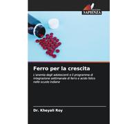 Ferro per la crescita: L'anemia degli adolescenti e il programma di integrazione settimanale di ferro e acido folico nelle scuole indiane