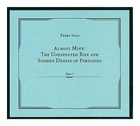 Ferro Solo - Almost Mine: the Unexpected Rise Andsudd [Vinilo]
