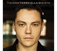 Ferro, Tiziano - Alla Mia Eta