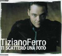 Ferro Tiziano - Ti Scattero' Una Foto