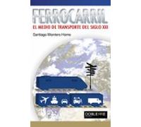 Ferrocarril El Medio De Transporte Del Siglo Xxi