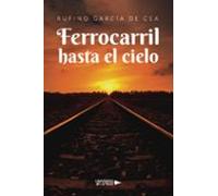 Ferrocarril Hasta El Cielo