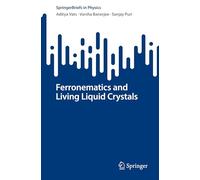 Ferronematics and Living Liquid Crystals (SpringerBriefs in Physics)