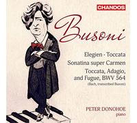 Ferruccio Busoni: Elegien, Toccata, Sonatina