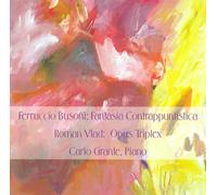 Ferruccio Busoni : Fantasia Contrappuntistica, Roman Vlad : Opus Triplex