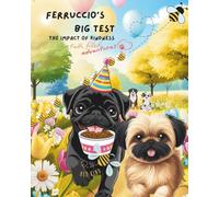 Ferruccio's Big Test: The Impact of Kindness (Ferruccio's Faith-Filled Adventures)