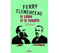 Ferry Clemenceau : Le calme et le tempête [Francia] [DVD]