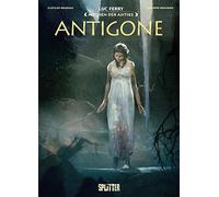 Ferry, L: Mythen Der Antike: Antigone (Graphic Novel) Book NUEVO
