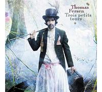 Fersen, Thomas - Trois Petits Tours