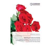 FERTIGATION IN ROSE: EFFECT OF VARIETY AND FERTIGATION OF NITROGEN AND POTASSIUM ON ROSE (Rosa hybrida L.) cv. GLADIATOR AND DIVINE