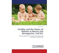 Fertility and the Status of Women in Bosnia and Herzegovina. 2nd Ed.
