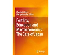Fertility, Education and Macroeconomics: The Case of Japan