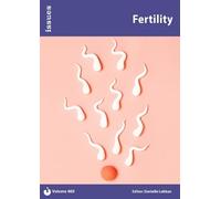 Fertility: Issues: PSHE & RSE Resources For Key Stage 3 & 4: 460