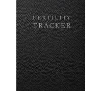 Fertility Tracker: A Daily Wellness Log for Fertility Awareness, Cycle Tracking, Ovulation Monitoring and Reproductive Health