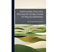 Fertilizing Peaches; Potash in its Relation to Peach Growing