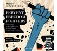 Fervent Freedom Fighters (audiolibro)