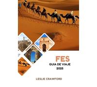 FES GUÍA DE VIAJE 2025