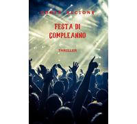 FESTA DI COMPLEANNO: THRILLER