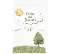 Festa na Floresta: Aniversário do urso Bento