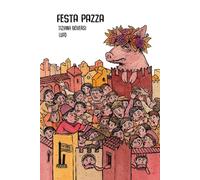 Festa pazza. Il lancio della porcelllina (Fatterelli bolognesi)