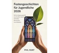 Festengeschichten für Jugendliche 2026: Sich im Spannungsfeld von Zweifel, Glaube und allem dazwischen zurechtfinden