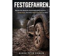Festgefahren: Warum die deutsche Automobilzulieferindustrie Lernen muß, ihre Krise selbst in der Hand zu haben